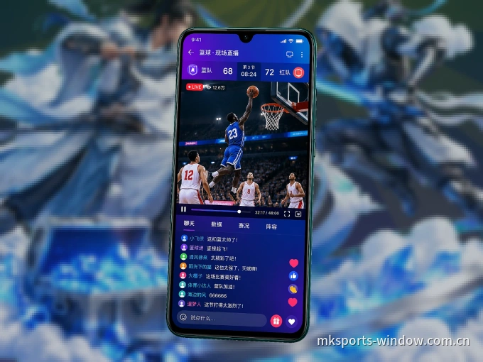 MK体育 APP，精彩赛事触手可得